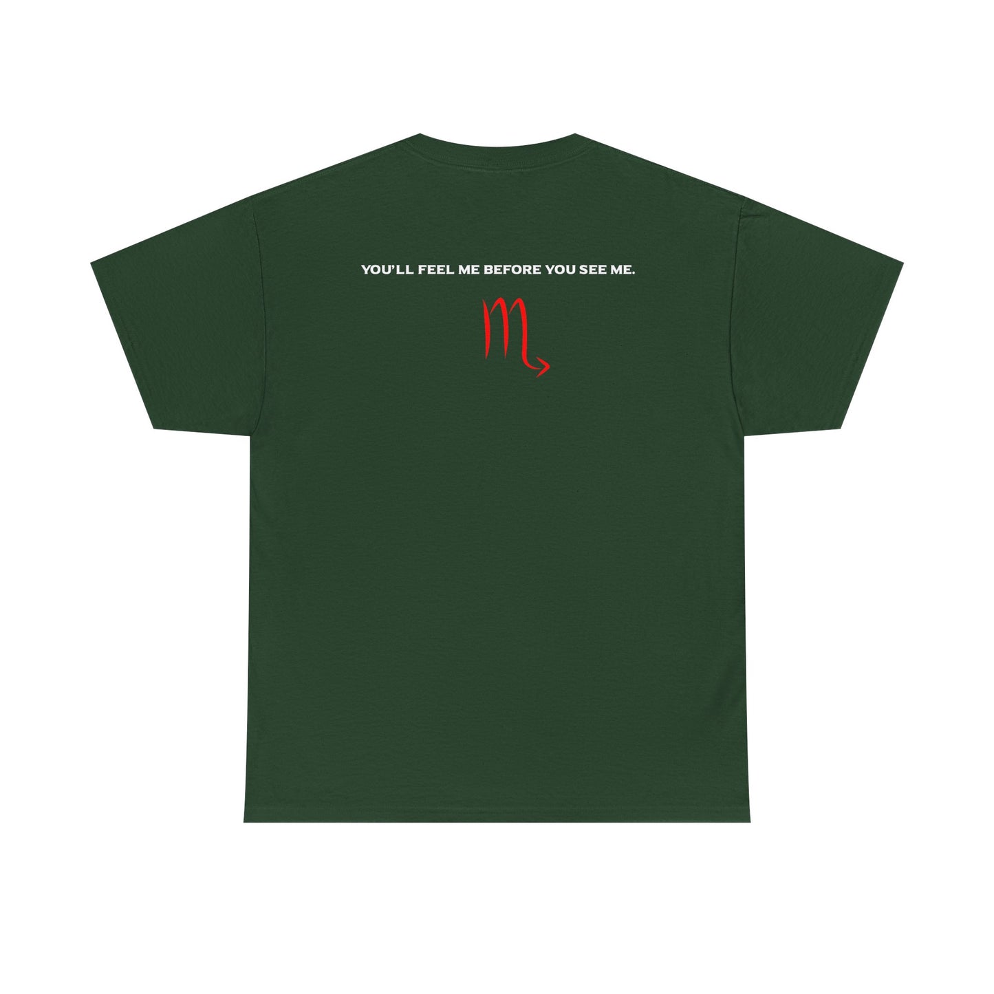 Scorpio Zodiac Tee — “You’ll Feel Me Before You See Me” Black Astrologer Shirt