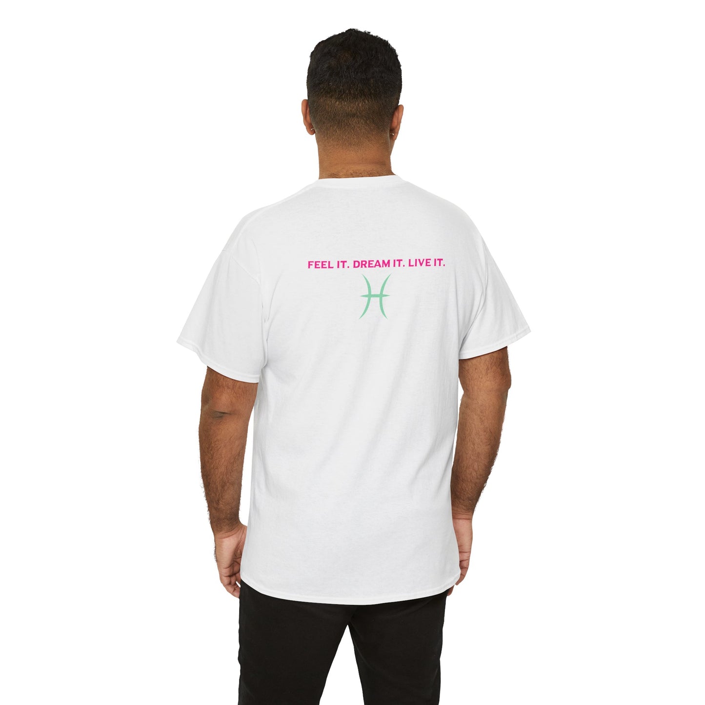 Pisces Dreamer T-Shirt — Astrological Pisces Tee with “Feel It. Dream It. Live It.”