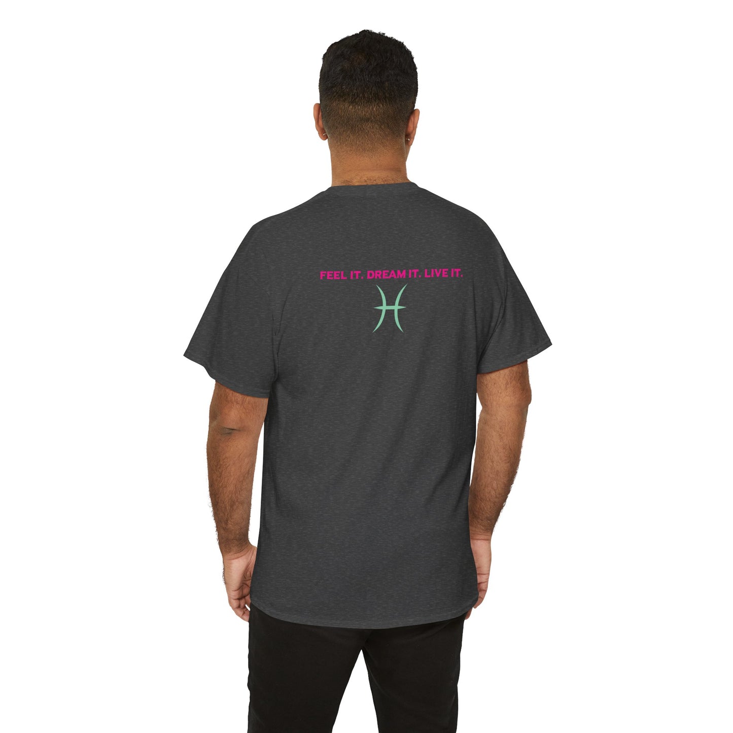 Pisces Dreamer T-Shirt — Astrological Pisces Tee with “Feel It. Dream It. Live It.”