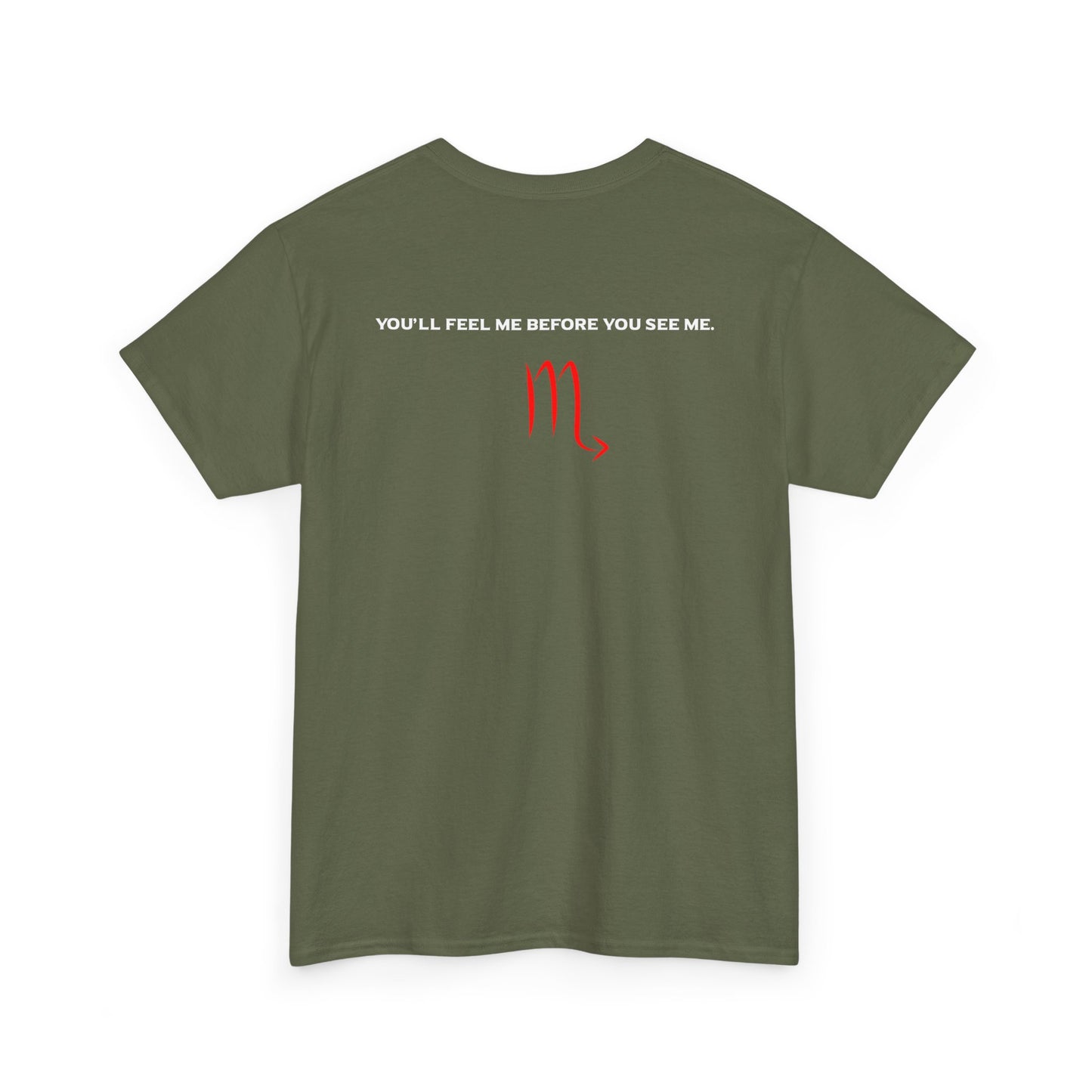 Scorpio Zodiac Tee — “You’ll Feel Me Before You See Me” Black Astrologer Shirt