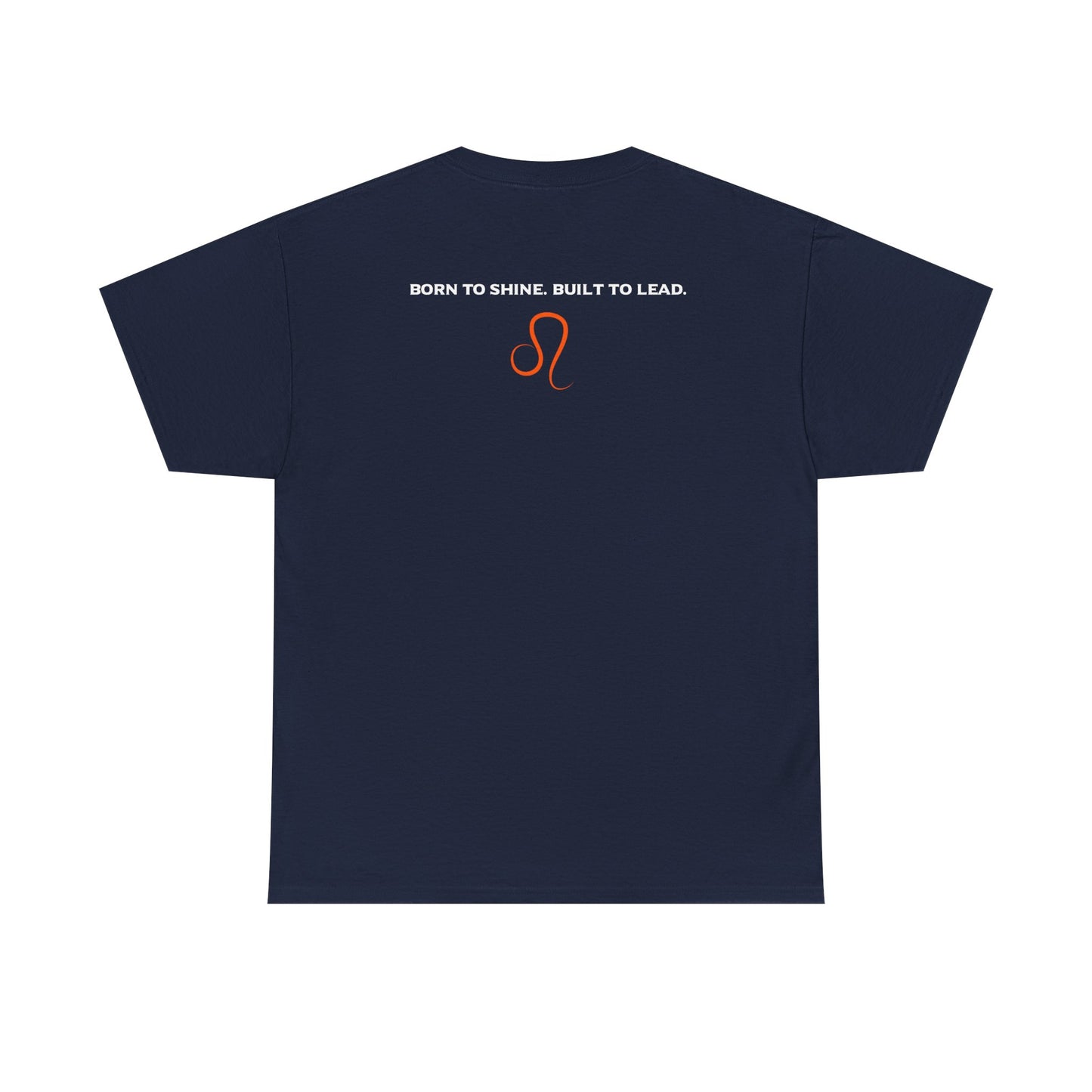 Leo Zodiac T‑Shirt — 'Born to Shine, Built to Lead' Graphic Tee