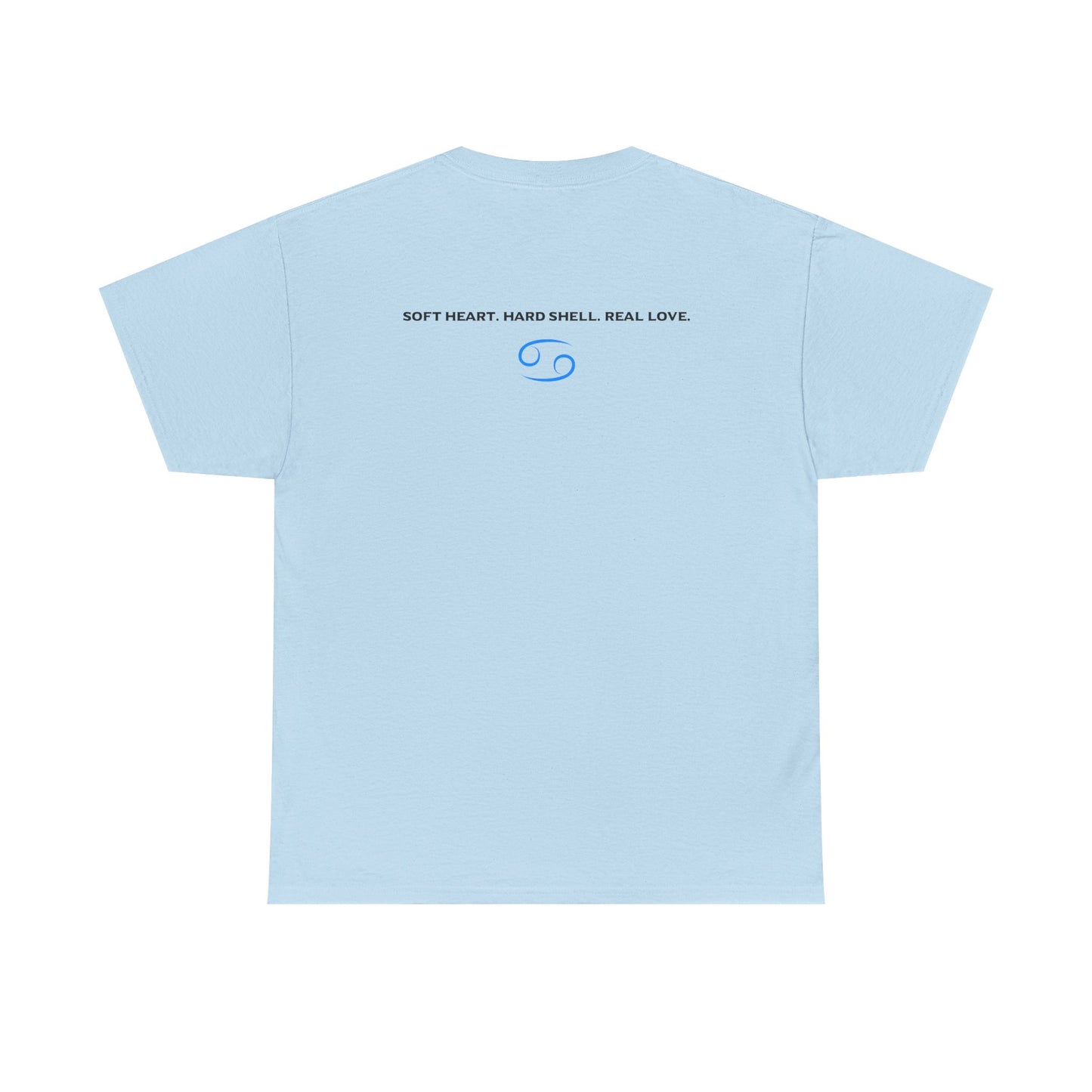 Cancer Zodiac T‑Shirt – 'Soft Heart, Hard Shell, Real Love' Astrological Tee