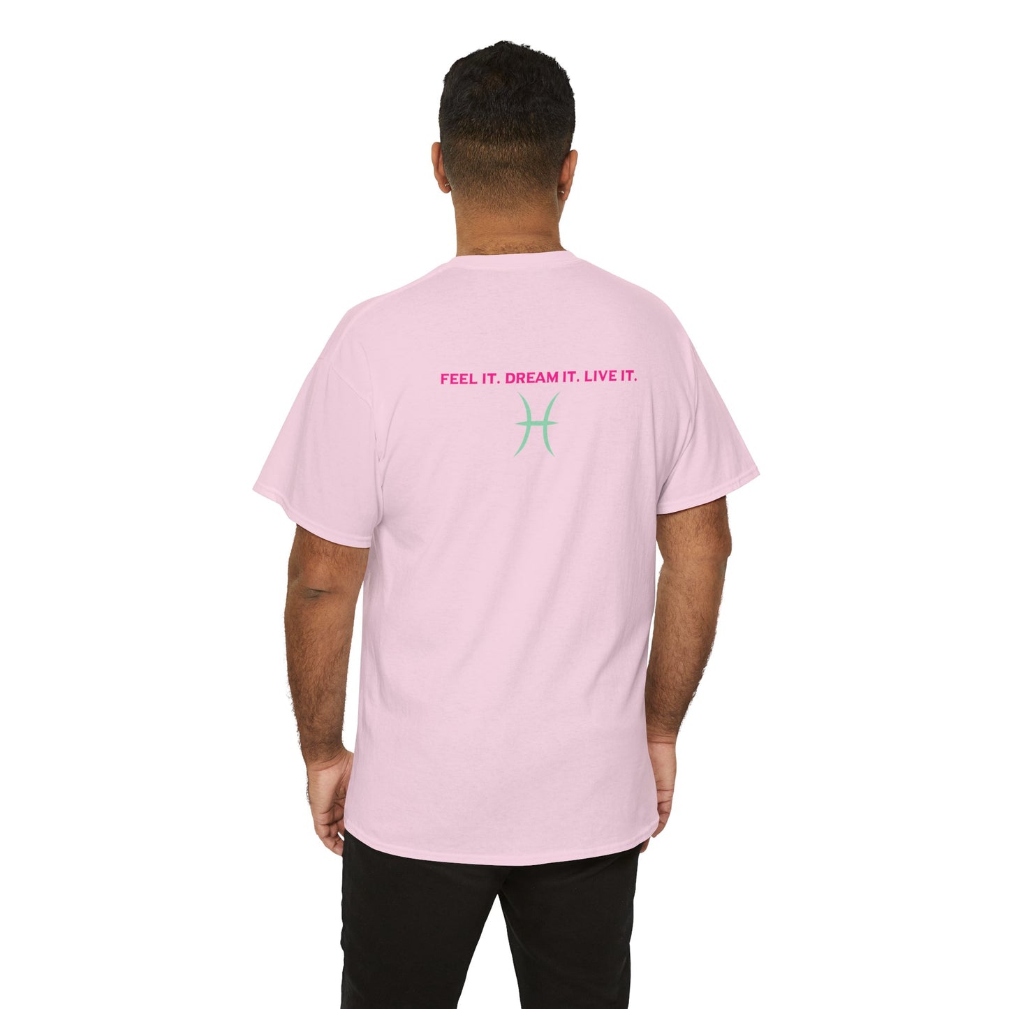 Pisces Dreamer T-Shirt — Astrological Pisces Tee with “Feel It. Dream It. Live It.”