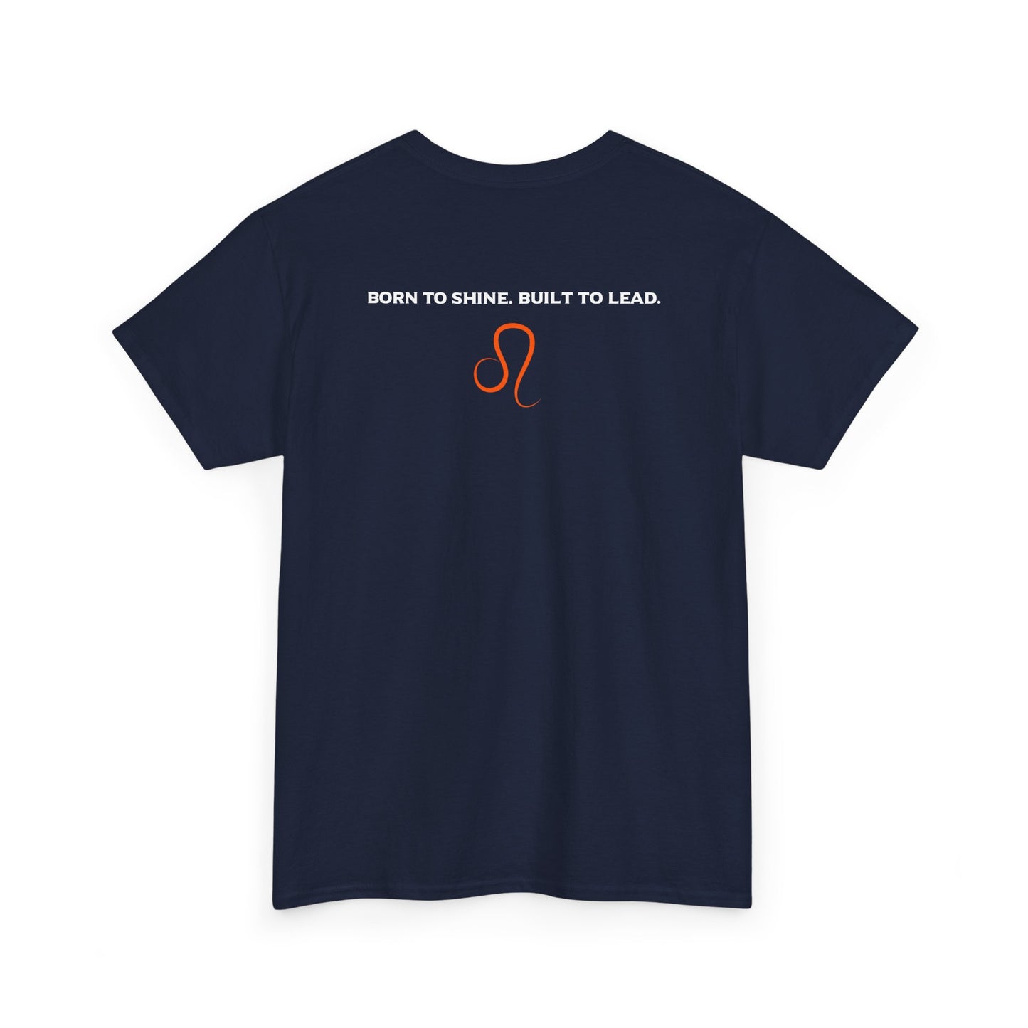 Leo Zodiac T‑Shirt — 'Born to Shine, Built to Lead' Graphic Tee