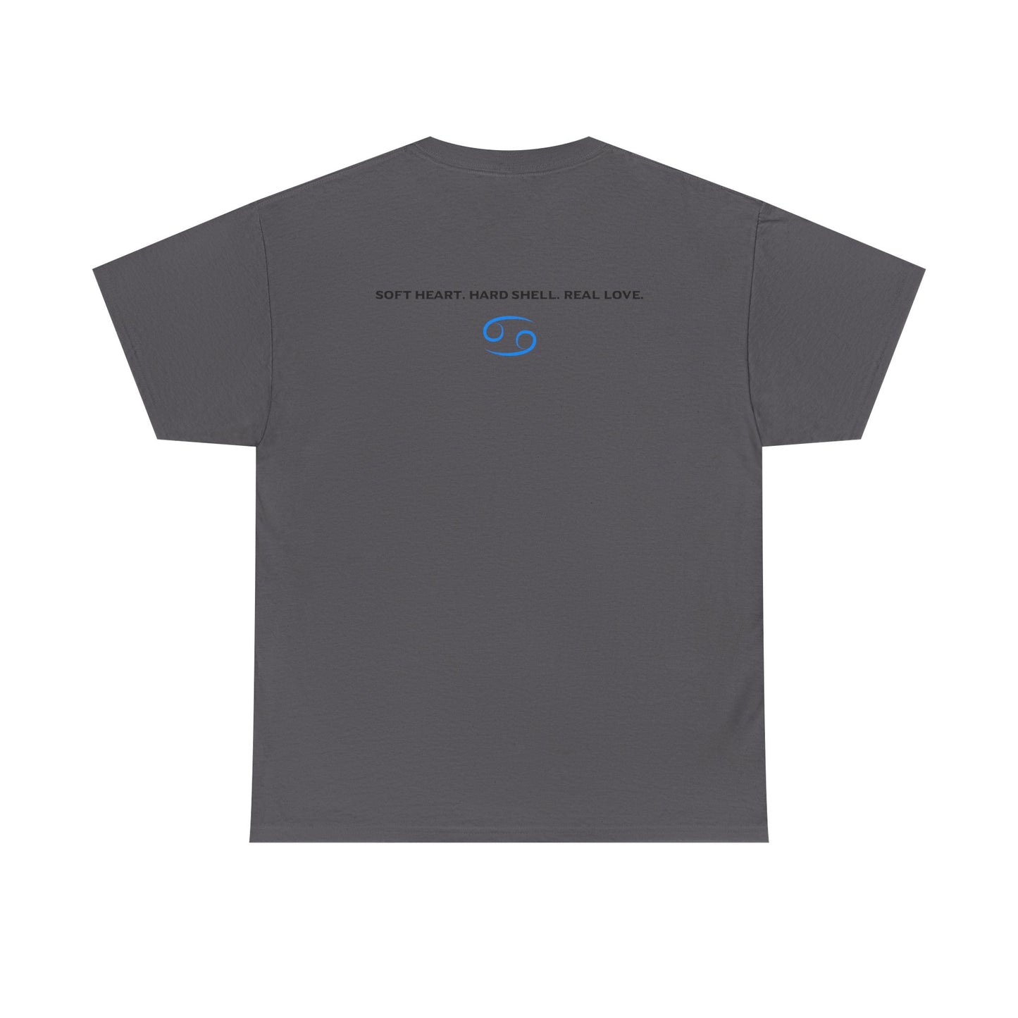 Cancer Zodiac T‑Shirt – 'Soft Heart, Hard Shell, Real Love' Astrological Tee
