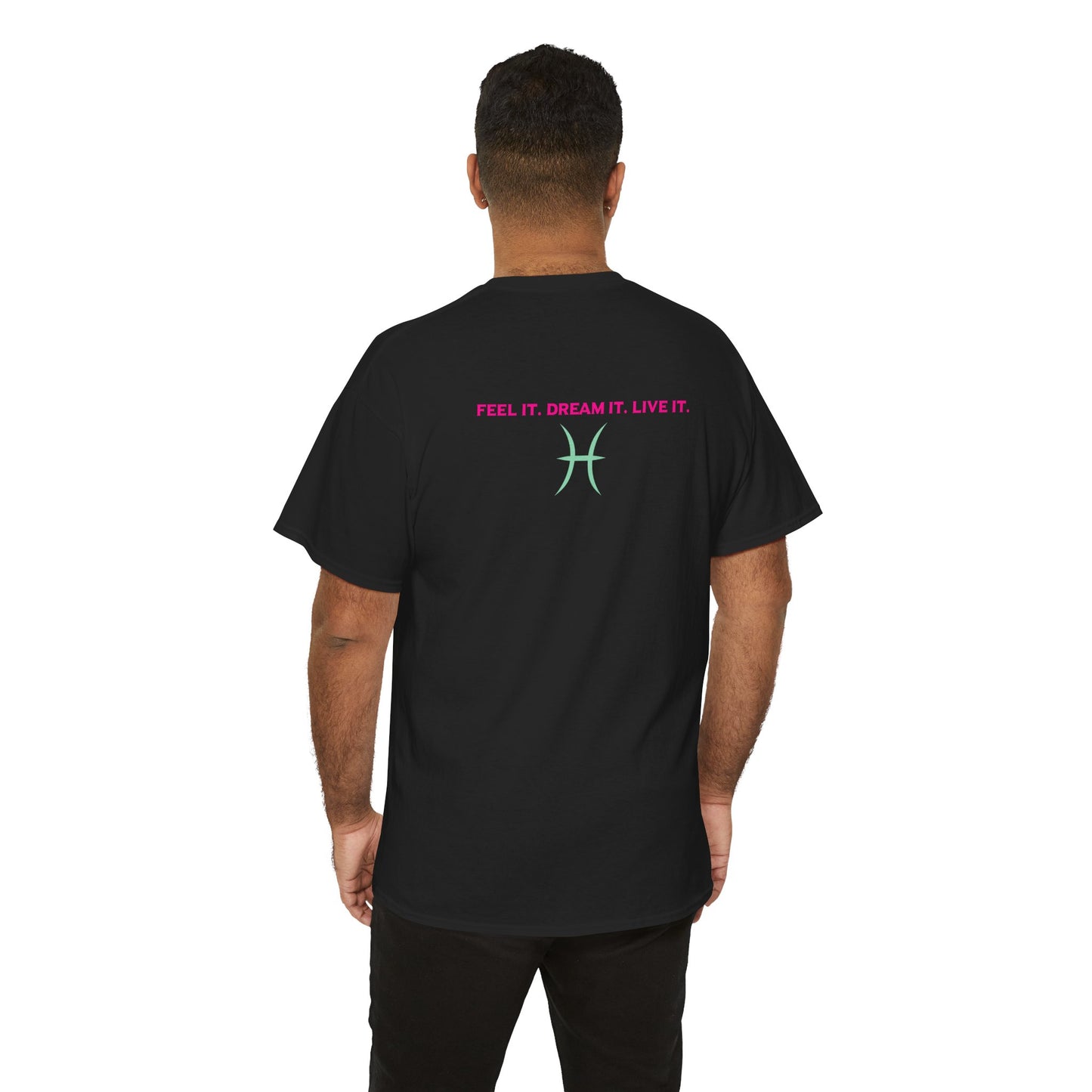 Pisces Dreamer T-Shirt — Astrological Pisces Tee with “Feel It. Dream It. Live It.”