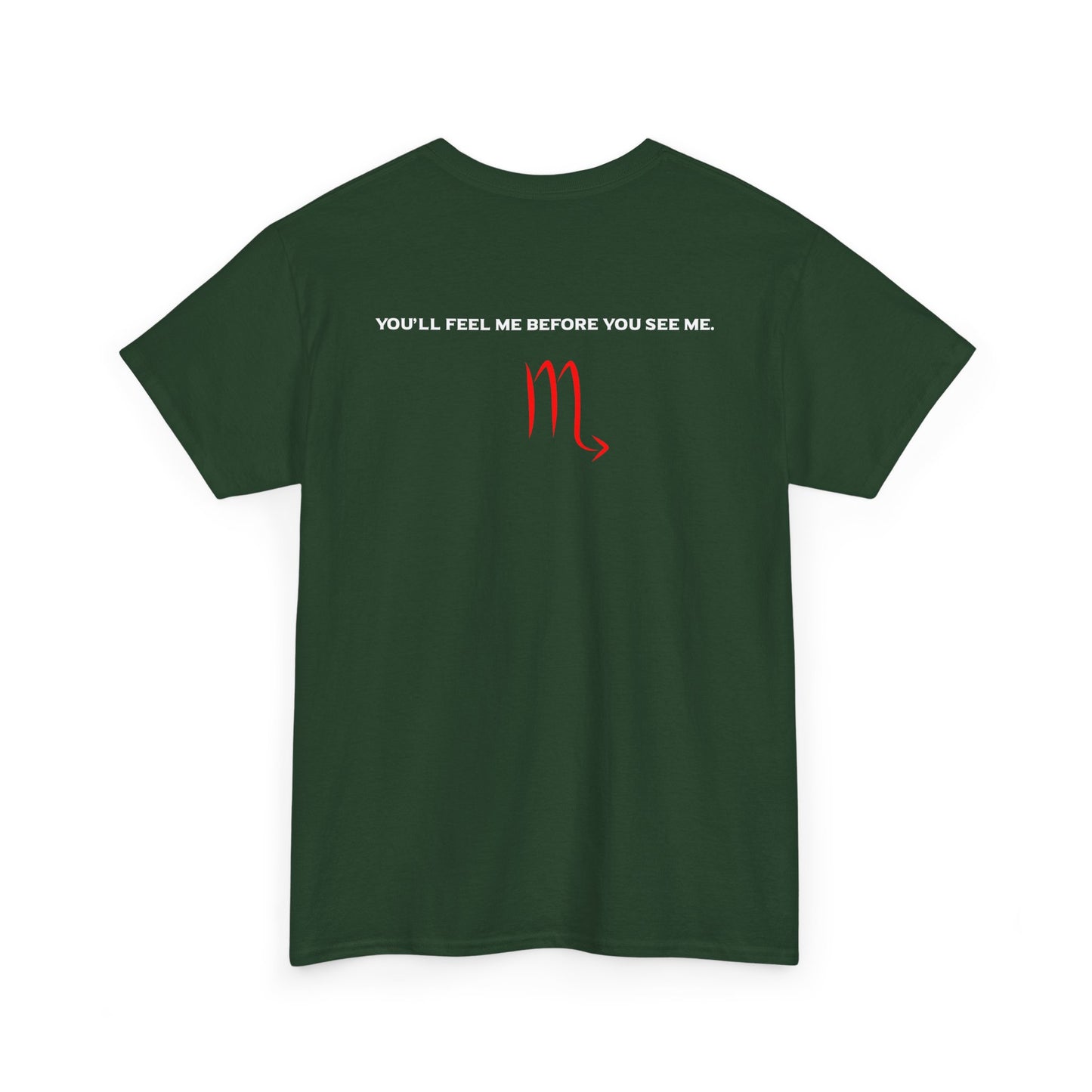 Scorpio Zodiac Tee — “You’ll Feel Me Before You See Me” Black Astrologer Shirt
