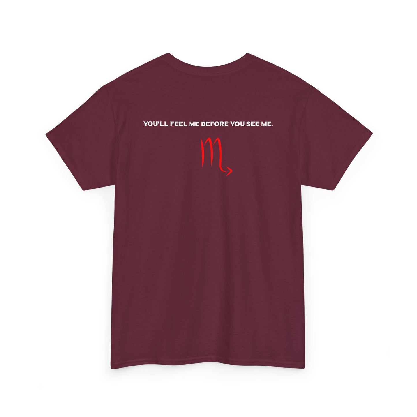 Scorpio Zodiac Tee — “You’ll Feel Me Before You See Me” Black Astrologer Shirt