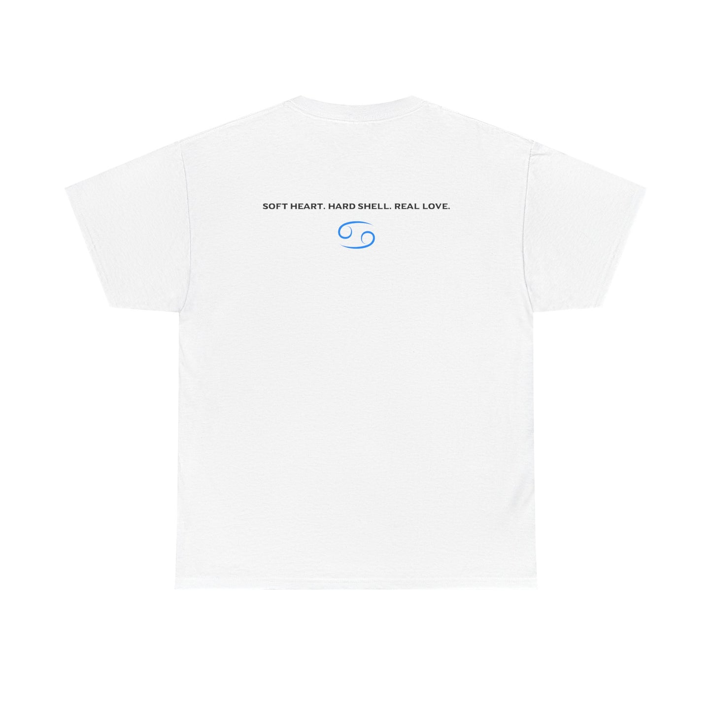 Cancer Zodiac T‑Shirt – 'Soft Heart, Hard Shell, Real Love' Astrological Tee