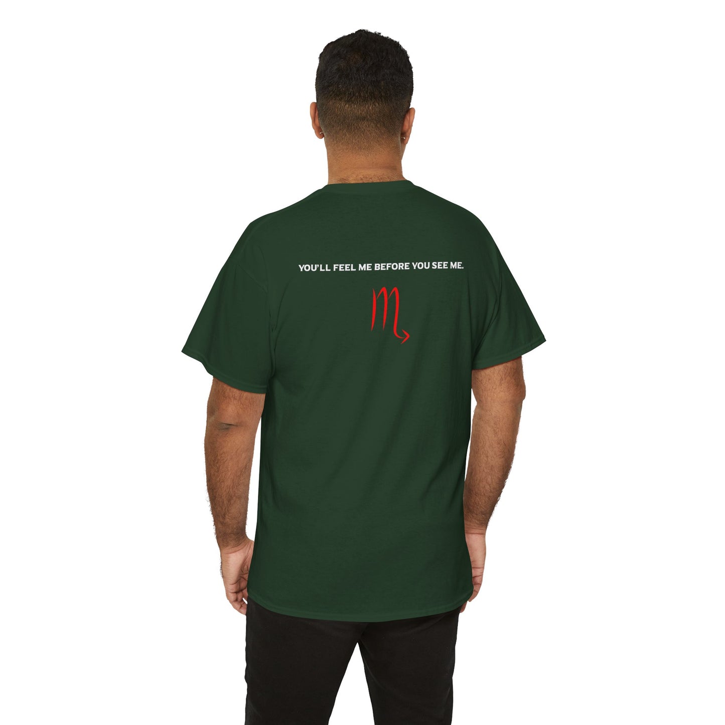 Scorpio Zodiac Tee — “You’ll Feel Me Before You See Me” Black Astrologer Shirt
