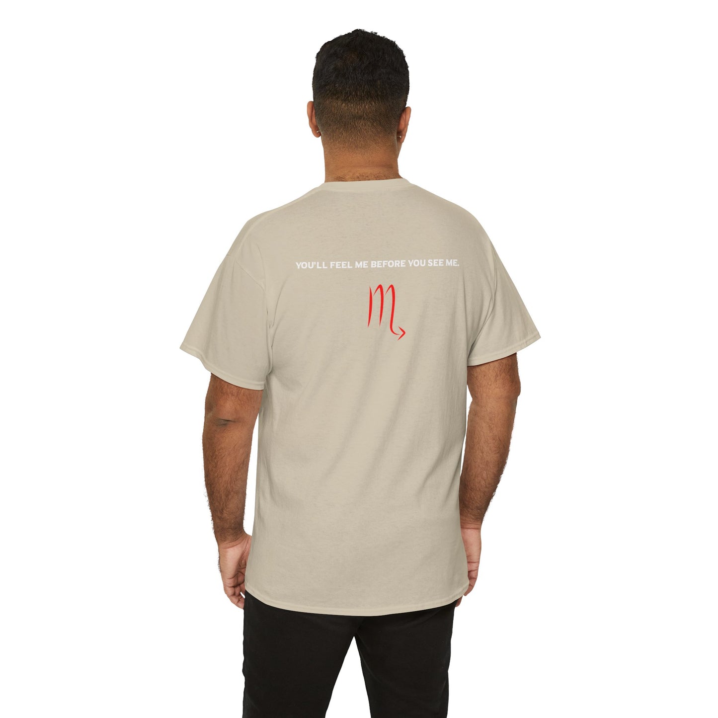 Scorpio Zodiac Tee — “You’ll Feel Me Before You See Me” Black Astrologer Shirt