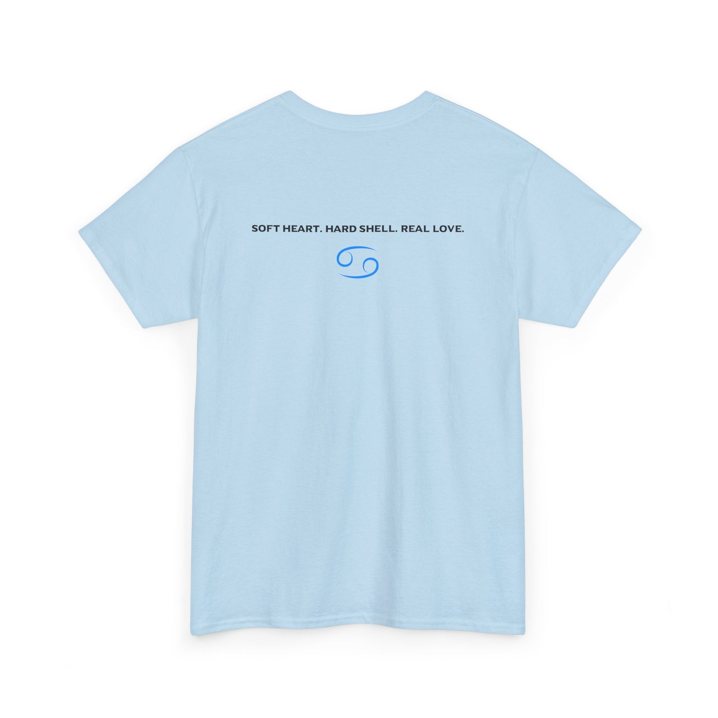 Cancer Zodiac T‑Shirt – 'Soft Heart, Hard Shell, Real Love' Astrological Tee